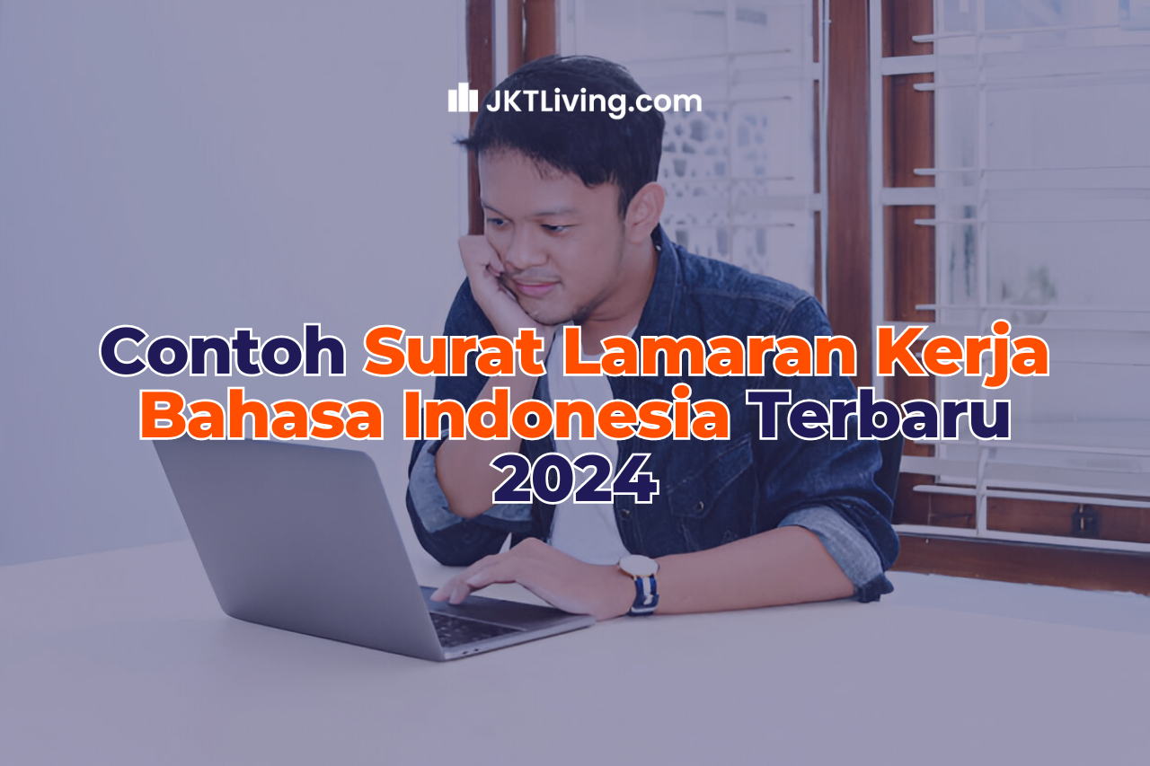 Contoh Surat Lamaran Kerja Bahasa Indonesia Terbaru 2024