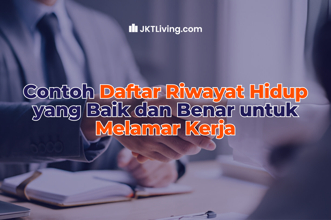 Contoh Daftar Riwayat Hidup yang Baik dan Benar untuk Melamar Kerja